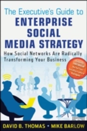 The Executive'S Guide To Enterprise Social Media Strategy