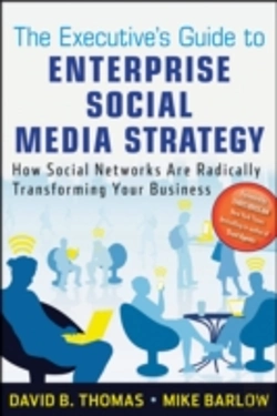 Bertrand.pt - The Executive'S Guide To Enterprise Social Media Strategy