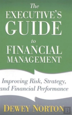 Bertrand.pt - The Executive'S Guide To Financial Management