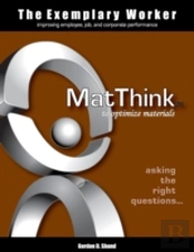 The Exemplary Worker: Matthink