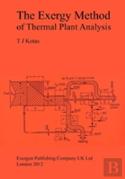The Exergy Method Of Thermal Plant Analysis