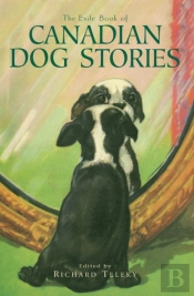 The Exile Book Of Canadian Dog Stories