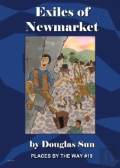 The Exiles Of Newmarket: Places By The W