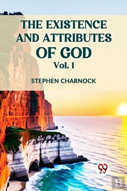 Bertrand.pt - The Existence And Attributes Of God