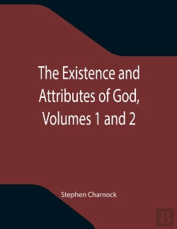 Bertrand.pt - The Existence And Attributes Of God, Vol