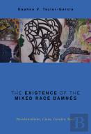 The Existence Of The Mixed Race Damnes