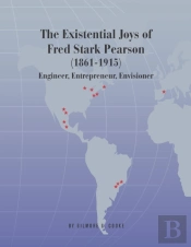 The Existential Joys Of Fred Stark Pearson (1861-1915)