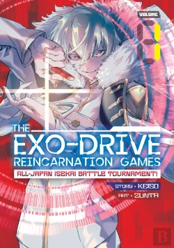 Bertrand.pt - The Exo-Drive Reincarnation Games: All-Japan Isekai Battle Tournament! Vol. 1