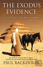 The Exodus Evidence In Pictures, The Bible'S Exodus