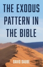 The Exodus Pattern In The Bible