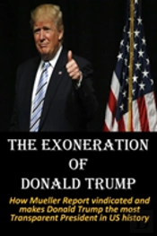 The Exoneration Of  Donald Trump