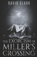 The Exorcism Of Miller'S Crossing