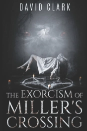 The Exorcism Of Miller'S Crossing