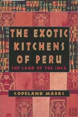 Bertrand.pt - The Exotic Kitchens Of Peru