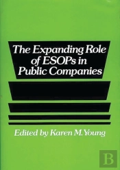 The Expanding Role Of Esops In Public Companies
