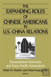 The Expanding Roles Of Chinese Americans In U.S.-China Relations