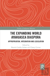 The Expanding World Ayahuasca Diaspora