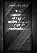 The Expansion Of Egypt Under Anglo-Egyptian Condominium