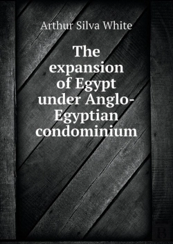 Bertrand.pt - The Expansion Of Egypt Under Anglo-Egyptian Condominium