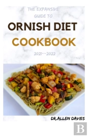 The Expansive Guide To Ornish Diet Cookbook 2021--2022