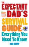 The Expectant Dad'S Survival Guide