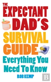 The Expectant Dad'S Survival Guide
