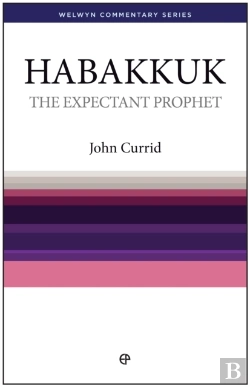Bertrand.pt - The Expectant Prophet - Habakkuk : Habakkuk Simply Explained