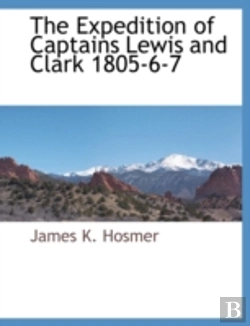Bertrand.pt - The Expedition Of Captains Lewis And Cla