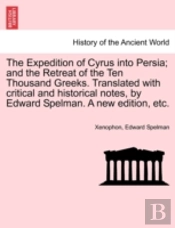 The Expedition Of Cyrus Into Persia; And