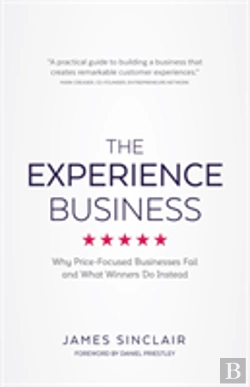 Bertrand.pt - The Experience Business: Why Price-Focused Businesses Fail And What Winners Do Instead
