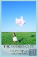 The Experience Of Happiness