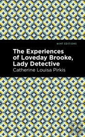 The Experience Of Loveday Brooke, Lady Detective