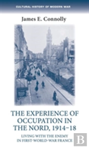 The Experience Of Occupation In The Nord, 1914â€“18