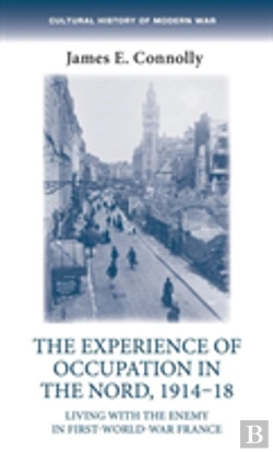Bertrand.pt - The Experience Of Occupation In The Nord, 1914â€“18