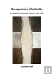 The Experience Of Spirituality
