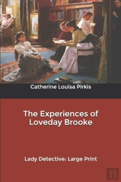 Bertrand.pt - The Experiences Of Loveday Brooke