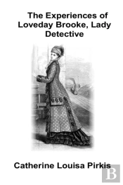 The Experiences Of Loveday Brooke, Lady Detective