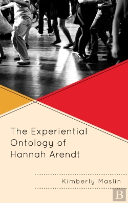 Bertrand.pt - The Experiential Ontology Of Hannah Arendt
