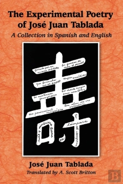 Bertrand.pt - The Experimental Poetry Of Jose Juan Tablada