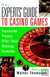 The Expert'S Guide To Casino Games