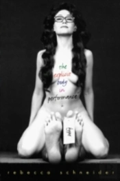 The Explicit Body In Performance