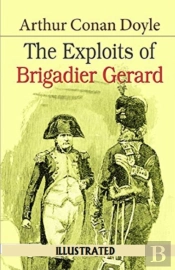 The Exploits Of Brigadier Gerard Illustrated