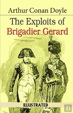 Bertrand.pt - The Exploits Of Brigadier Gerard Illustrated
