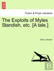 The Exploits Of Myles Standish, Etc. (A