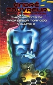 The Exploits Of Professor Tornada (Volume 2)