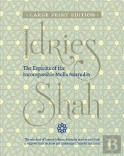 The Exploits Of The Incomparable Mulla Nasrudin