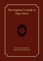 The Explorer'S Guide To Ogre Faces