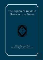 The Explorer'S Guide To Places In Luna Nueva
