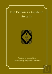 The Explorer'S Guide To Swords