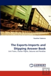 The Exports-Imports And Shipping Answer Book